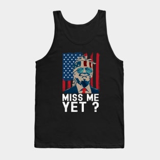 Miss Me Yet 2024 Trump Vote Tank Top